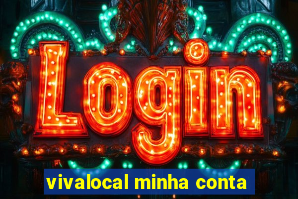 vivalocal minha conta